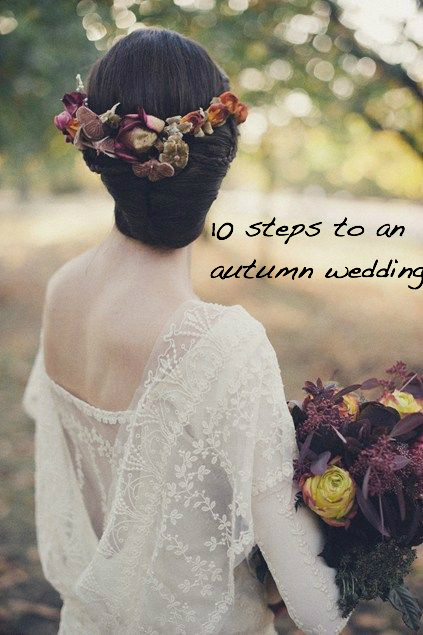 10 steps to an autumn wedding.