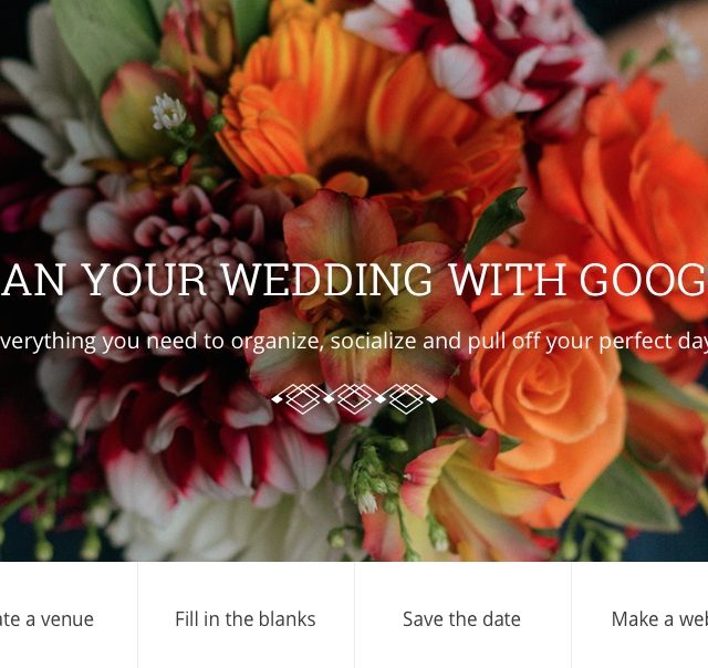 Οργάνωσε τον γάμο σου με το Google